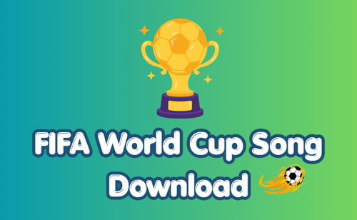 fifa world cup song download to mp3