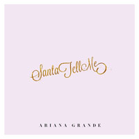 santa tell me by ariana grande