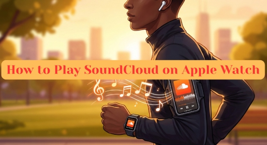 how to play soundcloud on apple watch